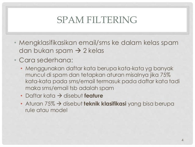 Kategorisasi/Klasifikasi Teks (kasus: Spam Filtering)