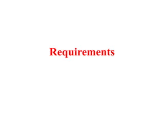 Requirements
 