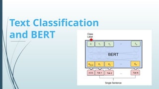 Text classification and BERT, text tagging or text categorization | PPTX