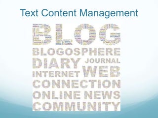 Text Content Management
 