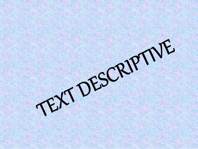 Text Descriptive