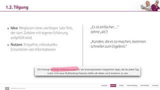 SEO Keywords Redaktion Technik Content Marketing Link-Strategien Link-Detox
Redaktion für Konversion
1.2. Tilgung
11
‣ Idee: Weglassen eines wichtigen Satz-Teils,
der vom Zuhörer mit eigener Erfahrung
aufgefüllt wird.
‣ Nutzen: Empathie, individuelles
Einsortieren von Informationen
„Es ist einfacher…“  
(ohne „als“)
„Kunden, die es so machen, kommen
schneller zum Ergebnis.“
 