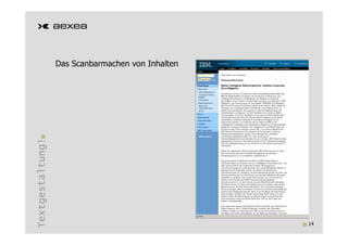 Das Scanbarmachen von Inhalten
Textgestaltung!




                                                   14
 