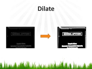 Dilate

 