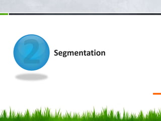 Segmentation

 