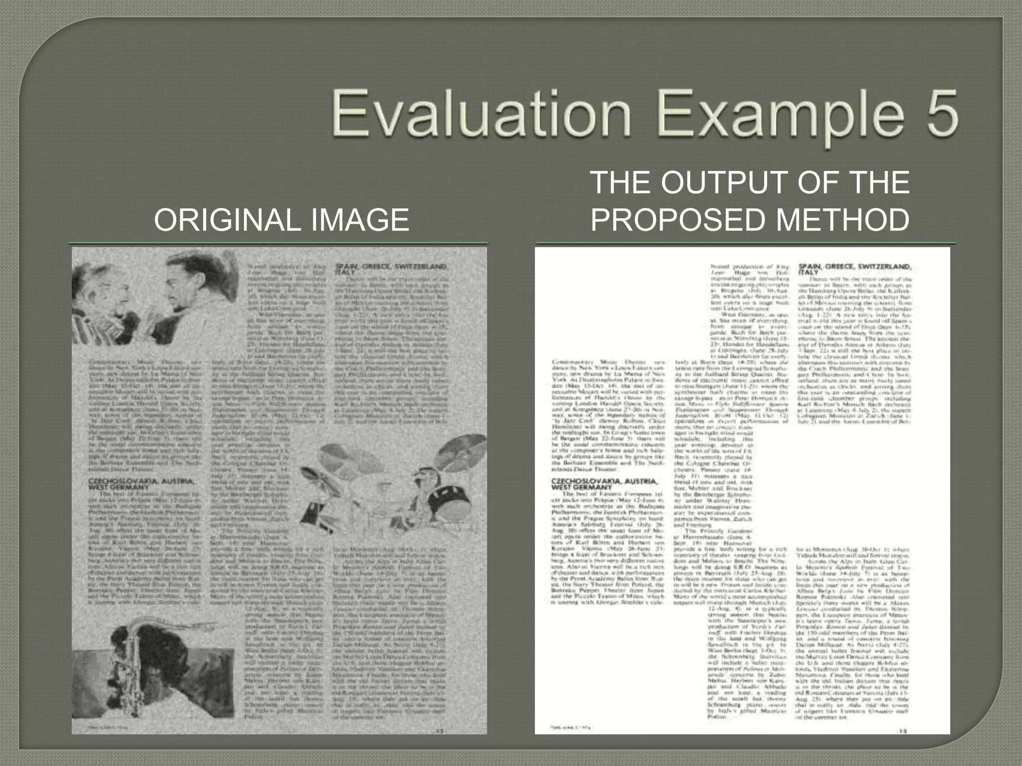 ORIGINAL IMAGE THE OUTPUT OF THE PROPOSED METHOD 