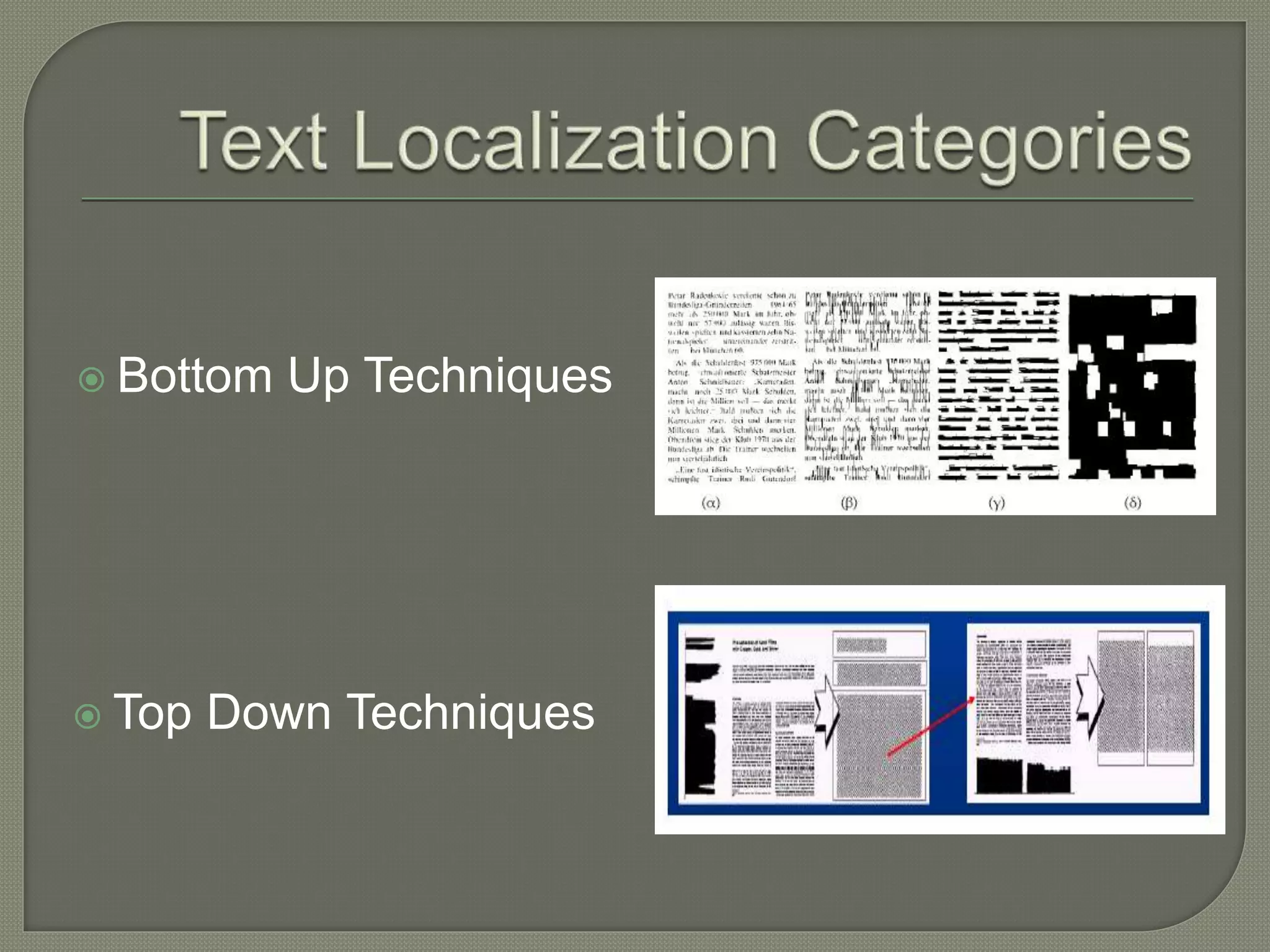  Bottom Up Techniques  Top Down Techniques 