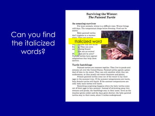 Can you find the italicized words? Italicized word 