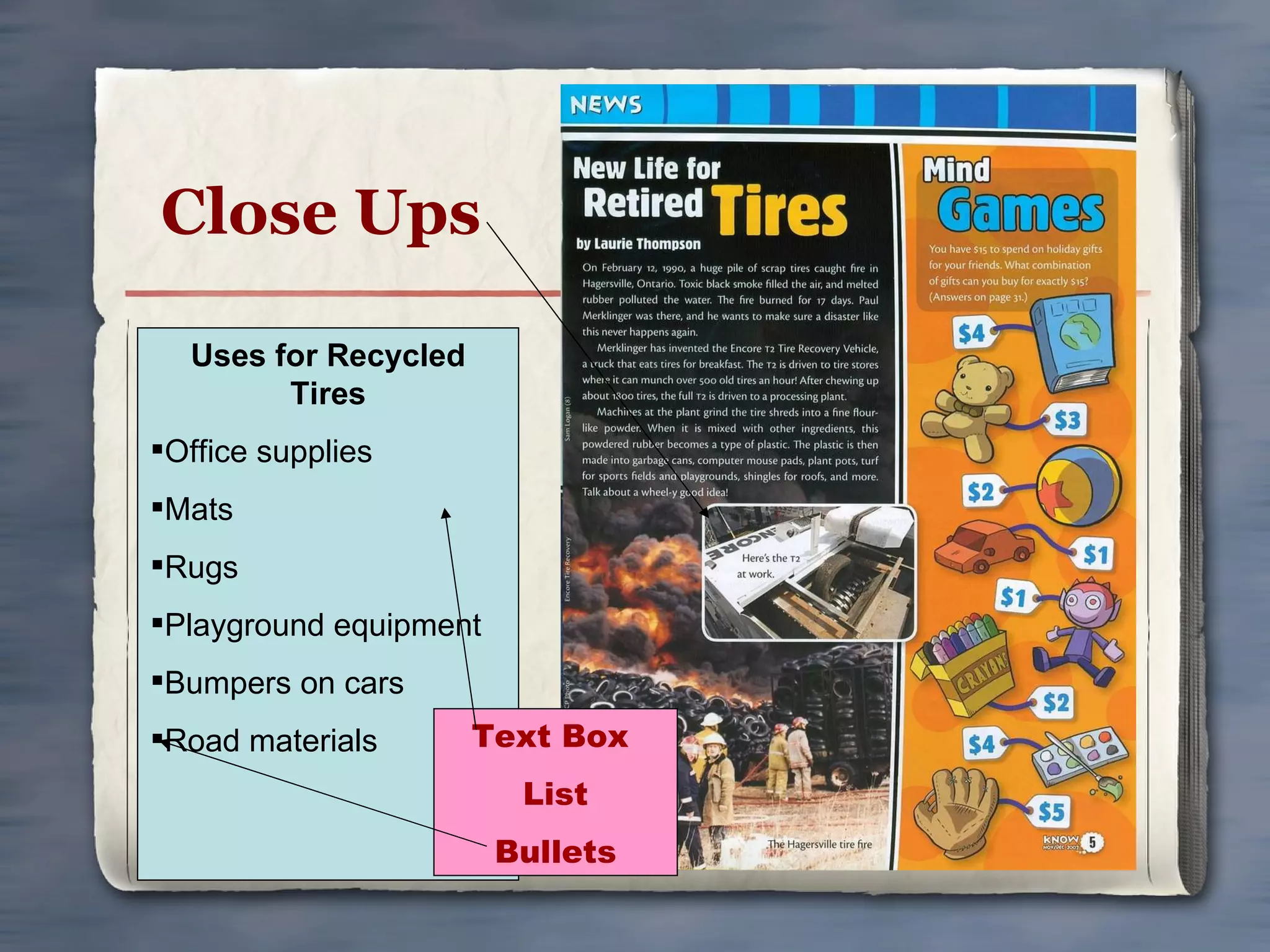 Close Ups Uses for Recycled Tires Office supplies Mats Rugs Playground equipment Bumpers on cars Road materials Text Box  List Bullets 