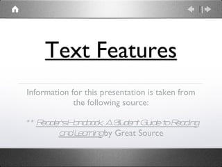 Text Features ,[object Object],[object Object]