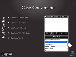 Case Conversion

                   •   Convert to UPPERCASE
Modify Your Text




                   •   Convert to lowerc...