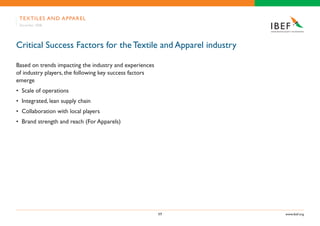 Te xT i l e s a n d a p pa r e l
 december 2008




Critical success Factors for the Textile and apparel industry

Based o...