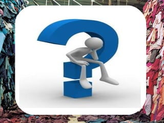 Textile and clothing recycling | PPT