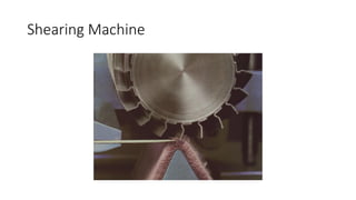 Shearing Machine
 