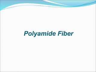 Polyamide Fiber
 