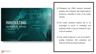 Innovation in Textile Machine | PPTX