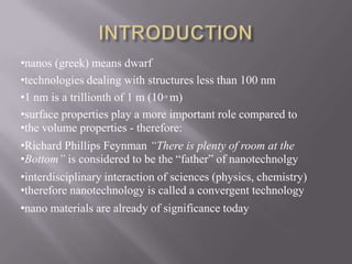 INTRODUCTIONnanos (greek) means dwarf