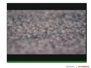 TEXTILES | ALFOMBRAS
 