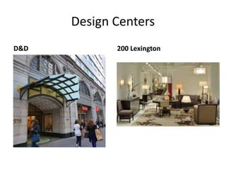 Design Centers
D&D 200 Lexington