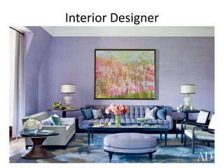 Interior Designer