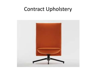Contract Upholstery