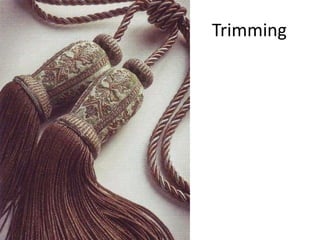 Trimming