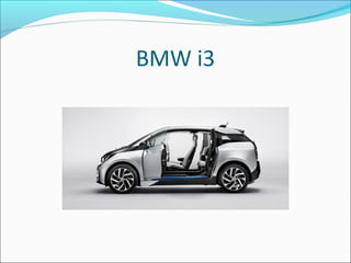 BMW i3
 