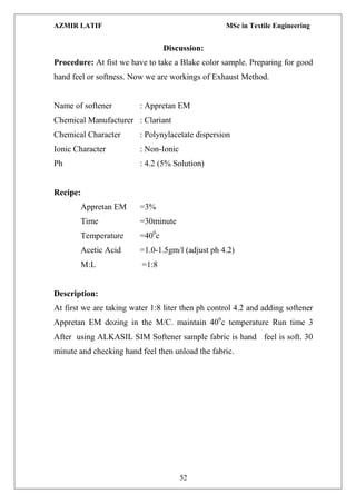AZMIR LATIF MSc in Textile Engineering
52
Discussion:
Procedure: At fist we have to take a Blake color sample. Preparing f...