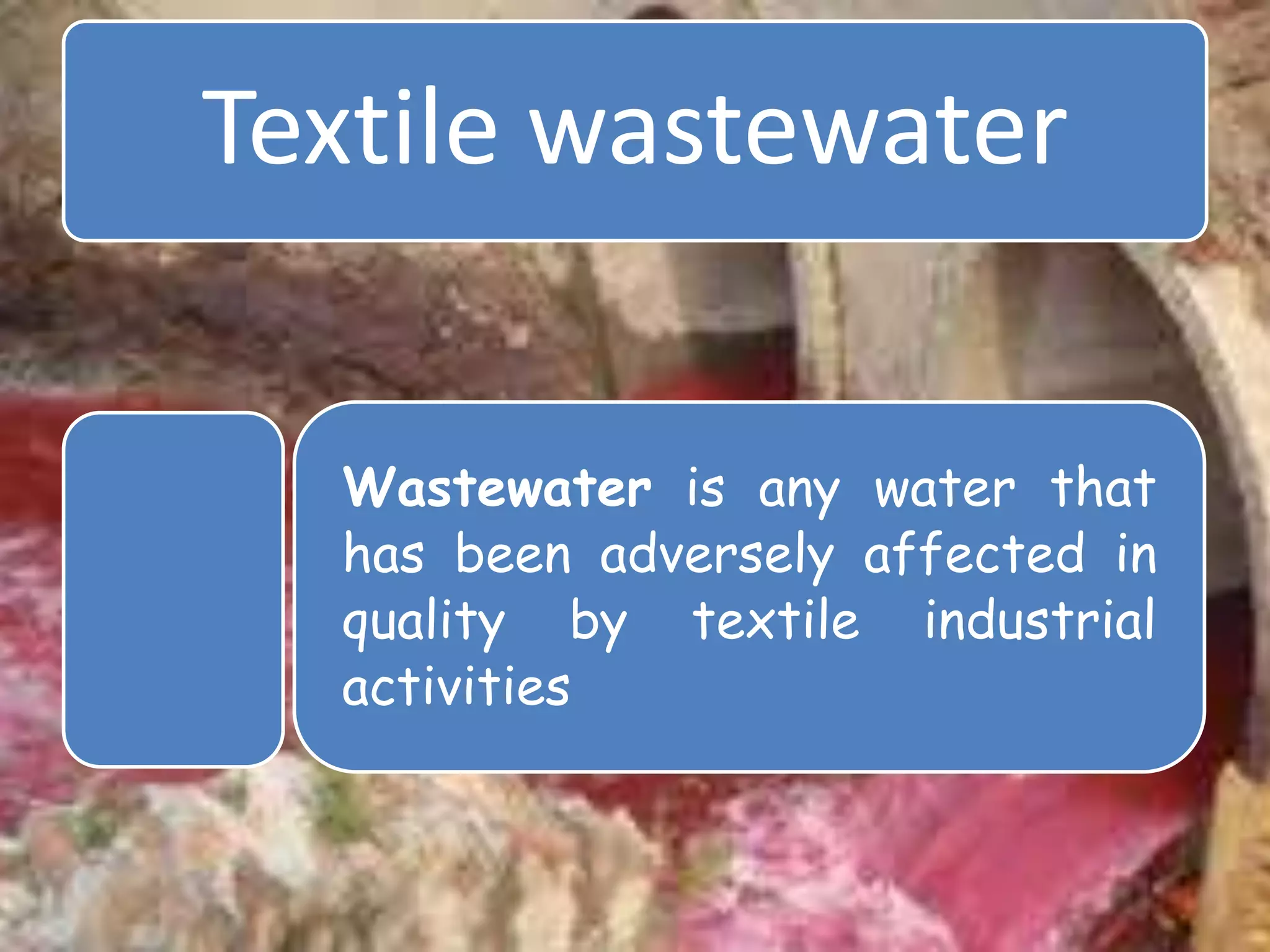 Textile Wastewater Treatment Methods | PPTX