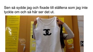 Sen så sydde jag och fixade till ställena som jag inte
tyckte om och så här ser det ut.
 