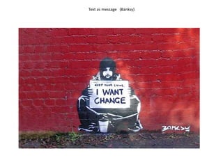 Text as message (Banksy)