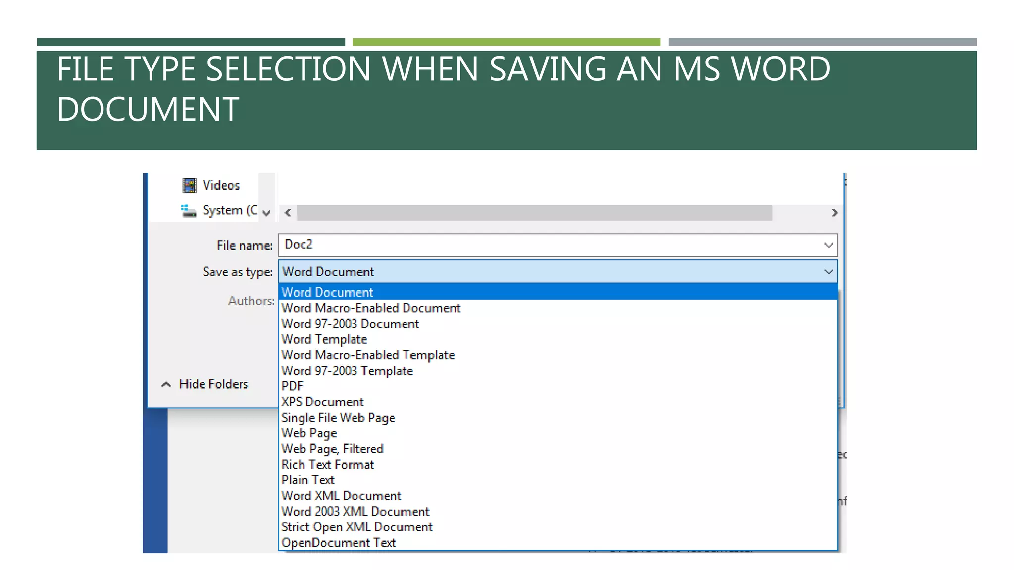 FILE TYPE SELECTION WHEN SAVING AN MS WORD
DOCUMENT
 