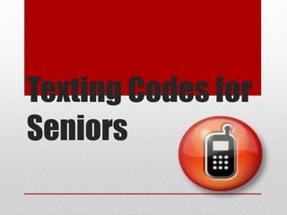 Texting Codes for Seniors 