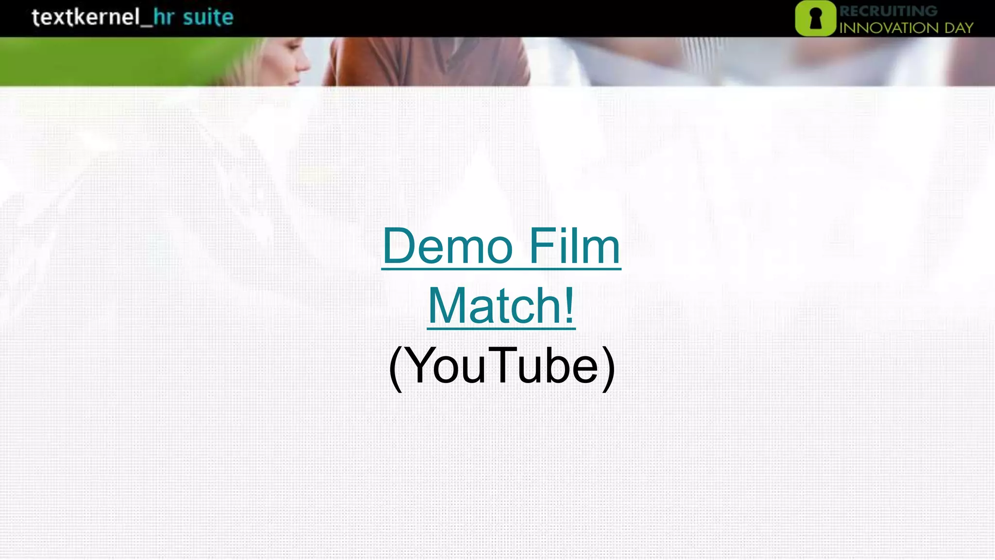 Demo Film
Match!
(YouTube)
 