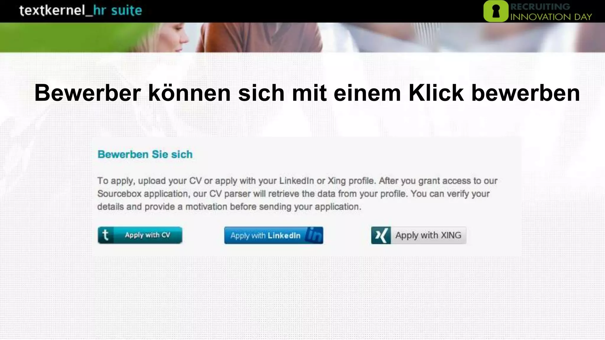 Bewerber können sich mit einem Klick bewerben
 