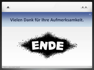 Vielen Dank für Ihre Aufmerksamkeit.
Prof. Dr. Jelena Kostić-Tomović
40
 