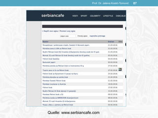 Prof. Dr. Jelena Kostić-Tomović 87
Quelle: www.serbiancafe.com
 