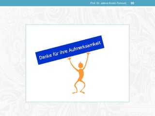 Prof. Dr. Jelena Kostić-Tomović 90
 