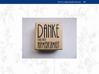 Prof. Dr. Jelena Kostić-Tomović 31
 