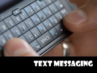 Text Messaging 