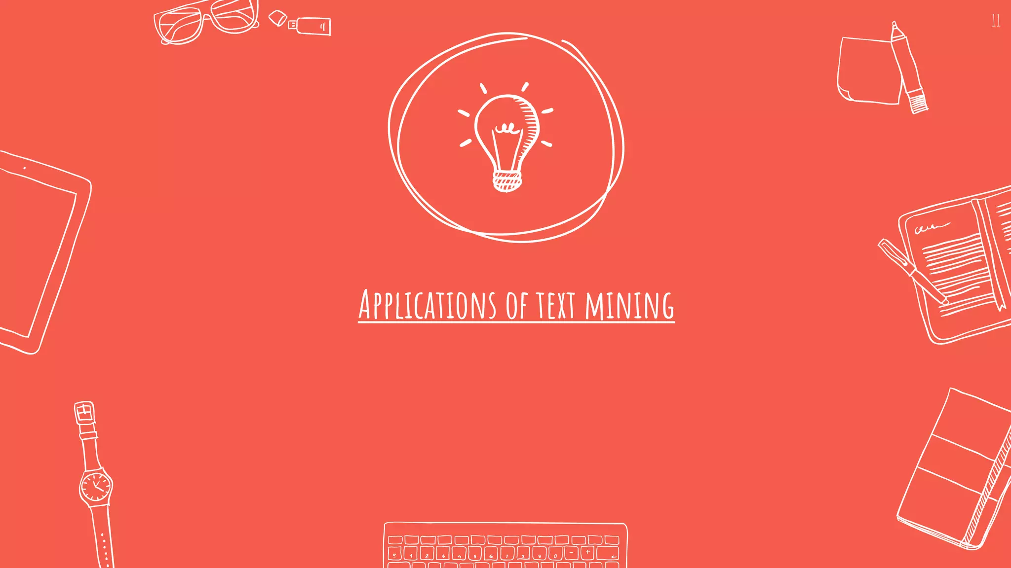 Applications of text mining
11
 