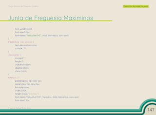 Curso Técnico de Desenho Gráfico                                             Execução de projectos reais




       font-weight:bold;
       font-size:28px;
       font-family:”Trebuchet MS”, Arial, Helvetica, sans-serif;
}
#slideshow .nav a:hover {
        text-decoration:none;
        color:#333;
}
.clear:after {
        content:”.”;
        height:0;
        visibility:hidden;
        display:block;
        clear: both;
}
#menus-1 {
        padding:0px 0px 0px 0px;
        margin:0px 0px 0px 0px;
        list-style:none;
        width:100%;
        height:34px;/*medida */
        font-family:”Trebuchet MS”, Verdana, Arial, Helvetica, sans-serif;
        font-size:13px;


Cesário Rafael Baía Alves
                                                                                                       147
 