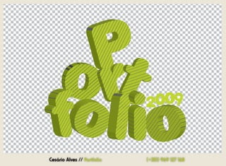 Curso Técnico de Desenho Gráfico   Execução de projectos reais




Cesário Rafael Baía Alves
                                                             195
 