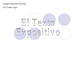 El Texto  Expositivo Colegio Alexander Fleming Las Condes, Stgo. 
