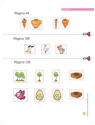 265
DISTRIBUCIÓNGRATUITA-PROHIBIDALAVENTA
Página 44
Página 109
Recortables
Página 125
 