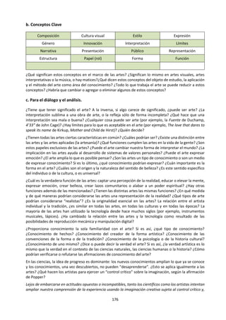176
g. Revisión de títulos prescritos.
NOV 2015. Título 2. Evalúe las ventajas y desventajas de utilizar modelos para producir conocimiento del
mundo.
NOV 2015. Título 6. ¿Es la explicación un requisito previo para la predicción? Explore esta pregunta en
relación con dos áreas de conocimiento.
MAY 2015. Título 2. “Solo hay dos maneras en las que la humanidad puede producir conocimiento: a
través de la observación pasiva o a través de la experimentación activa.” ¿En qué medida está de acuerdo
con esta afirmación?
NOV 2014. Título 1. "Algunas áreas de conocimiento buscan describir el mundo, mientras otras buscan
transformarlo." Explore esta afirmación haciendo referencia a dos áreas de conocimiento.
MAY 2014. Título 1. Los juicios éticos limitan los métodos disponibles en la creación de conocimiento
tanto en las artes como en las ciencias naturales. Discuta esta afirmación.
MAY 2014. Título 4. “Aquello que hoy se acepta como conocimiento, mañana es a veces descartado”.
Considere las cuestiones de conocimiento que esta afirmación puede generar en dos áreas de
conocimiento.
NOV 2013. Título 1. "Se puede progresar en las ciencias naturales, pero en las artes no es posible". ¿En
qué medida está de acuerdo con esta afirmación?
MAY 2013. Título 1. ¿De qué maneras las diferencias de opinión pueden ayudar en la búsqueda del
conocimiento en las ciencias naturales y humanas?
MAY 2013. Título 5. "Lo que puede ser afirmado sin pruebas también puede ser descartado sin pruebas".
(Christopher Hitchens). ¿Está de acuerdo?
NOV 2012. Título 2. "Es un error capital teorizar antes de tener datos. Sin darse cuenta, uno empieza a
deformar los hechos para que se ajusten a las teorías, en lugar de ajustar las teorías a los hechos”. (Arthur
Conan Doyle) Considere en qué medida puede ser cierta esta afirmación en dos o más áreas de
conocimiento.
NOV 2012. Título 6. "La última medida de protección para evitar el error y el sesgo en la investigación viene
dada por la forma en que los científicos constantemente ponen a prueba sus resultados entre sí". ¿En qué
medida está de acuerdo con esta afirmación en las ciencias naturales y en las ciencias humanas?
NOV 2011 - MAY 2012. Título 5. ¿Qué es lo que hace que las teorías en las ciencias humanas y las ciencias
naturales sean convincentes?
NOV 2010 - MAY 2011. Título 5. ¿En qué medida están las distintas áreas de conocimiento definidas por
sus metodologías más que por sus contenidos?
NOV 2010 - MAY 2011. Título 6. “No hay distinciones absolutas entre lo que es verdadero y lo que es
falso”. Discuta esta afirmación.
NOV 2009 - MAY 2010. Título 5. “Lo que distingue a la ciencia de todas las demás actividades humanas es
que cree que todas las conclusiones son provisionales.” (Michael Shermer, www.edge.org) Evalúe
críticamente esta forma de diferenciar la ciencia de otras áreas de conocimiento.
NOV 2009 - MAY 2010. Título 8. “Las personas necesitan creer que, entre el caos de los acontecimientos,
es posible atisbar un orden.” (Adaptado de John Gray, Contra el progreso y otras ilusiones, 2004) ¿Cómo y
en qué medida diría que esta afirmación es pertinente en al menos dos áreas de conocimiento?
NOV 2009 - MAY 2010. Título 10. ¿Qué semejanzas y diferencias hay entre las explicaciones históricas y
las científicas?
NOV 2007 - MAY 2008. Título 7. Nuestros sentidos nos dicen que una mesa es, por ejemplo, un objeto
sólido; la ciencia nos dice que una mesa es, principalmente, espacio vacío. Por lo tanto, dos fuentes de
conocimiento originan resultados en conflicto. ¿Podemos reconciliar tales conflictos?
 