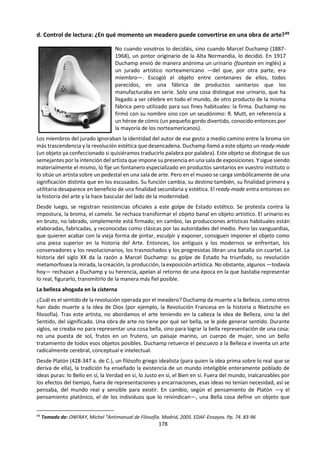 178
a. MARCO DE CONOCIMIENTO
Alcances
Aplicaciones
• investigar y entender el comportamiento humano
• incluyen una diversa gama de disciplinas: antropología, economía, psicología, sociología
• algunas disciplinas tienen como meta predecir el comportamiento humano (economía,
sociología aplicada)
Lenguaje
• conceptos clave como el costo de oportunidad en la economía
• uso de lenguaje matemático para sugerir rigor intelectual
• problemas con la formulación de cuestionarios y la dificultad del lenguaje neutro
Metodología
• método experimental
• uso de cuestionarios y encuestas
• observación directa del comportamiento humano
• uso de modelos
• uso de la razón para construir teorías plausibles que concuerden con otros
conocimientos aceptados en la disciplina
• algunos supuestos sobre la racionalidad humana (economía) o comportamiento que
sigue ciertas leyes (psicología)
• uso de métodos estadísticos – ¿en qué basamos la elección de por ejemplo los niveles de
significancia de los tests?
Desarrollo
Histórico
• en el pasado la economía estudiaba a las personas como maximizadoras de la utilidad,
pero esta idea ha sido reemplazada por la economía conductual moderna, que ve a las
personas como esencialmente irracionales y heurísticas
• la idea que la antropología era el estudio del progreso humano ha sido reemplazada,
después de la obra de Boaz, por perspectivas menos basadas en valores personales
• la psicodinámica de Freud ha sido reemplazada por un movimiento hacia la observación
empírica del comportamiento en teorías funcionales modernas de psicología
Vínculos con
el
conocimiento
personal
• Comprensión del yo como locus de la conciencia, comprensión de uno mismo como
agente económico o como individuo definido con respecto a un contexto social
• Contribuciones individuales significativas en todas las disciplinas: Smith, Ricardo, Keynes,
Friedmann en economía, Boaz en antropología, Freud, Watson en psicología
• La economía y la psicología modernas son más colaborativas, aunque la antropología
parece estar más abierta a las contribuciones individuales
• ¿En qué medida es legítimo que el indagador utilice sus propias experiencias como
pruebas en su investigación en las ciencias humanas (el enfoque verstehen)?
• ¿En qué medida son importantes los factores personales, como la edad y el sexo, en las
ciencias humanas?
Las ciencias humanas son menos capaces de efectuar predicciones porque los seres
humanos tienen libre albedrío. Sin embargo las ciencias humanas intentar establecer
leyes del comportamiento humano. ¿Cómo es posible?
¿En qué medida son “científicos” los métodos de las ciencias humanas?
Preguntas de
conocimiento
Ya que hay excepciones en las leyes de las ciencias humanas, ¿en qué medida podemos
decir que son leyes?
¿Cómo podemos eliminar el efecto del observador que es parte del sistema en las
ciencias humanas? (véase el efecto Hawthorne en psicología, o el antropólogo que
efectúa un trabajo de campo y es parte de la comunidad)
En el enfoque verstehen, ¿cómo pueden afectar las emociones del investigador como
objeto de estudio el resultado de la investigación?
¿Cómo podemos fiarnos de los resultados de los cuestionarios, teniendo en cuenta los
problemas de redacción, las preguntas tendenciosas, los efectos del muestreo y la
selección, y la posibilidad de que quienes los contestan no sepan la verdad sobre sus
propias intenciones, o no la digan?
¿Cómo podemos juzgar si un modelo es mejor que otro?
 