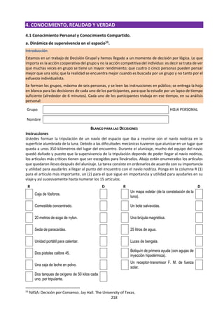 218
d. Lectura: ¿La matemática existe en el universo o en el cerebro?, debaten científicos
Neurocientíficos en California debaten si la matemática existe en el universo o solo es una percepción del
cerebro humano.
Lunes, 15 de julio de 2013 a las 22:43
(EFE) — La ciencia que estudia las propiedades de los entes abstractos, como números, figuras geométricas
o símbolos, y sus relaciones, ¿es una propiedad del universo o un reflejo de cómo los humanos interpretan
la realidad?.
Esta pregunta se hace en un artículo difundido este lunes por el Instituto Kavli del Cerebro y la Mente, con
sede en Oxnard, California.
Los neurocientíficos que opinan en el artículo debaten si la matemática, que describe y pronostica lo que
nos rodea, desde la estructura helicoidal (con forma de hélice) del ADN a las espirales de las galaxias, existe
en el universo o es la forma en que la mente humana comprende el universo.
"Los números no son propiedades del universo sino que, más bien, reflejan el sustento biológico sobre el
cual las personas comprenden el mundo", según Rafael Núñez, profesor de ciencia cognitiva en la
Universidad de California campus San Diego, integrante del Instituto Kavli del Cerebro y la Mente.
El profesor de neuropsicología cognitiva de la Universidad College de Londres, Brian Butterworth, quien
colabora con Núñez en esta exploración, sostuvo que "los números no son, necesariamente, una
propiedad del universo sino, más bien, una forma muy poderosa de describir algunos aspectos del
universo".
En contraste, el profesor asociado en la Universidad de Tokio, Simeon Hellerman, opinó: "muchos físicos
están de acuerdo en que debe haber alguna descripción completa del universo y las leyes de la naturaleza".
"Implícita en esa premisa está el que el universo sea, intrínsecamente, matemático", añadió.
Max Tegmark, profesor de física en el Instituto Tecnológico de Massachusetts (MIT), sostuvo que "la
naturaleza, claramente, nos da indicios de que el universo es matemático".
"Si la matemática es inherente al universo, entonces las matemáticas pueden darnos pistas para resolver
los problemas futuros en la física", señaló el profesor de física.
El científico explicó que si creemos realmente que la naturaleza es, fundamentalmente, matemática,
“deberíamos buscar los patrones y regularidades matemáticos cuando encontramos un fenómeno que no
comprendemos".
"Este enfoque para la resolución de problemas ha sido el eje del éxito de la física en los últimos quinientos
años", concluyó Max Tegmark.
http://mexico.cnn.com/tecnologia/2013/07/15/la-matematica-existe-en-el-universo-o-en-el-cerebro-debaten-cientificos
 