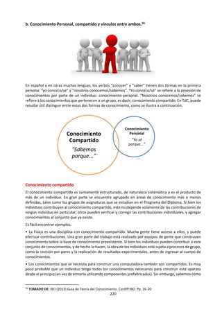 220
g. Videoforum: “Mente brillante”54
Título original: A Beautiful Mind
Año: 2001
Duración: 130 min.
País: Estados Unidos
Director: Ron Howard
Guión: Akiva Goldsman (Libro: Sylvia Nasar)
Reparto: Russell Crowe, Jennifer Connelly, Ed
Harris, Paul Bettany, Adam Goldberg, Judd
Hirsch, Christopher Plummer, Ron Howard
Web official: http://www.abeautifulmind.com/
Productora: Dreamworks / Universal Pictures /
Imagine Entertainment
Género: Drama | Basado en hechos reales.
1. Comente a la luz de TdC las siguientes frases
extraídas de la película:
a. “Necesitamos conocimientos aplicables,
publicables… ¿quién de ustedes será el futuro
Albert Einstein?” (Decano de la Universidad de
Princeton). Relacione las palabras subrayadas con
las características del conocimiento científico.
b. “Las matemáticas ganaron la guerra pero también
crearon la bomba atómica”. (Idem)
c. Las matemáticas nunca te llevarán a una verdad
elevada porque es aburrida”. (Charles Herman,
amigo ficticio de John)
d. Las clases te opacan el cerebro…. Te quitan el
potencial…” (J. Nash)
e. “El hombre es capaz de atrocidades tan grandes
como su imaginación.” (William Parcher, jefe
ficticio de John).
2. Cuando John se arrodilla frente a Alicia, y hablan
de matrimonio, se desarrolla, aproximadamente,
el siguiente diálogo:
John: Alicia. ¿Nuestra relación garantiza un
compromiso? Yo quiero ver pruebas,
figuras sobre datos empíricos.
Alicia: Lo siento. Sólo quiero un instante que
redefina esta noción infantil del romance.
54
Ficha adaptada de una confeccionada por M. Alomía.
I. Landacay (2014).
¿Una prueba verificable dices? ¡Ya está!
Dime, ¿cuánto mide el universo?
John: Infinito.
Alicia: ¿Cómo sabes?
John: Lo sé porque los datos lo comprueban.
Alicia: ¿Ha sido probado?
John: No.
Alicia: ¿Lo has visto?
John: No.
Alicia: ¿Puedes comprobarlo?
John: Simplemente, lo creo.
Alicia: mmm… El amor es parecido. Ahora, la parte
que tú no sabes es si me casaría contigo...
a. Explique el significado de las palabras
subrayadas.
b. ¿En qué medida es posible la certeza sin
pruebas?
c. ¿Qué quiere decir Alicia con que el amor es
parecido?
3. El médico de John afirma: “La pesadilla de la
esquizofrenia es no saber qué es verdad. Imagina,
que de pronto, descubres que personas, lugares y
momentos importantes para ti no se han ido, ni
han muerto, simplemente no existieron… Tiene
que ser un infierno.”
a. Averigüe las características de la esquizofrenia.
b. ¿En qué medida es posible el conocimiento de
la realidad? ¿Cómo es posible distinguir lo real
de lo ilusorio?
4. Lea el siguiente fragmento del discurso de Nash al
recibir el Nóbel en 1994. Responde luego a las
preguntas propuestas:
“Siempre he creído en números. En las ecuaciones
y lógicas que llevan a la razón. Pero tras una vida
de tales actividades, pregunto, ¿qué es
verdaderamente la lógica? ¿Quién decide qué es la
razón? Mi búsqueda me ha llevado a través de lo
físico, lo metafísico, lo alucinatorio y de regreso. Y
he hecho el descubrimiento más grande de mi
carrera, el más grande de mi vida: Sólo en las
misteriosas ecuaciones del amor, puede uno
encontrar lógica o razón. Sólo estoy aquí esta
noche por ti (mirando a Alicia). Tú eres la razón por
la que soy, tú eres todas mis razones…”.
a. ¿Cómo se entiende la lógica y la razón en este
texto?
b. ¿Considera Ud. que hay aspectos de la vida o
de la experiencia humana donde la razón no
tenga una verdadera función?
c. ¿Es verdad que las emociones son un motor
esencial de toda acción consciente?
d. ¿Qué otras preguntas del conocimiento se
pueden plantear a partir de este texto?
 