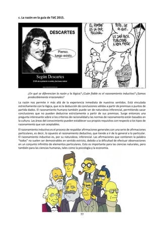 77
excluyentes sobre las cosas. Los estereotipos
llevan fácilmente a hacer previsiones erróneas
sobre el comportamiento de las personas, a
ignorar posibles causas de una forma de actuar y a
alimentar el fenómeno de la profecía
autocumplida antes expuesto. Los estereotipos
distorsionan la realidad, y lo hacen sobre todo de
tres maneras:
• Exageran las diferencias entre los grupos,
haciendo que el grupo estereotipado parezca
extraño, ajeno o peligroso.
• Enfocan la percepción en algunos aspectos, lo
que supone que la gente tienda a ver aquello que
se ajusta al estereotipo y rechace lo que le es
discrepante (el ya mencionado sesgo de
confirmación).
• Subestiman las diferencias entre los miembros
del mismo grupo. Mientras que tendemos a ver a
los miembros de nuestro grupo como individuos
bien diferentes entre sí, los estereotipos crean la
impresión de que todos los miembros de un grupo
son iguales entre sí: los adolescentes, las personas
con discapacidad, las mujeres rurales...
Nuestra percepción está teñida de prejuicios
Aunque en el lenguaje cotidiano a veces puedan
utilizarse indistintamente, en el ámbito de la
Psicología un prejuicio es diferente de un
estereotipo. Se suele denominar prejuicio a un
estereotipo negativo que va acompañado de una
fuerte antipatía o incluso de un odio irracional
hacia un grupo o sus miembros.
Para intentar comprender qué son veamos este
texto utilizado por la Fundación Secretariado
Gitano en su campaña ‘Tus prejuicios son las voces
de otros’:15
“Cuando los estereotipos se asientan
en el imaginario social, terminan por convertirse
en prejuicios, provocando sospechas o temores
irracionales hacia todo lo que tenga que ver con el
grupo estigmatizado. Demasiadas veces nuestros
prejuicios son las voces de otros: de aquellos que
nos han educado, del contexto social en el que
hemos vivido, de personas concretas con las que
nos hemos encontrado o que hemos visto en los
medios de comunicación. Esas voces permanecen
en nuestras creencias, se transmiten en nuestros
comportamientos y se manifiestan de modo
irreflexivo y absurdo”.
Durante algún tiempo la Psicología consideró los
prejuicios como propios de personas con
trastornos mentales, hoy por hoy se considera que
son algo propio de prácticamente todos los seres
humanos. Y, al igual que los estereotipos los
prejuicios cumplen una serie de funciones tanto
para las personas como para las sociedades.
Para una persona los prejuicios pueden esconder
sentimientos de duda y miedo, o bien aumentar su
autoestima a costa de considerar inferiores a los
grupos a los que se desprecia.
Socialmente los prejuicios pueden utilizarse para
aumentar la cohesión grupal, convirtiendo a
‘otros’ en el enemigo común que nos une.
También pueden servir de base para utilizar a
algún grupo como ‘chivo expiatorio’ al que
culpabilizar de los problemas existentes.
Incluso se utilizan como argumentos para justificar
la dominación, el estatus y el bienestar de algunas
personas sobre otras supuestamente inferiores.
Pero la más grave dificultad que presentan los
prejuicios es que, como creencias que son, tienen
un fuerte componente emocional que les hace
extraordinariamente resistentes al razonamiento.
En palabras de Merton:16
“Cuando divergen
creencias —definiciones colectivas de la
situación— y hechos, e, incluso, verdades
científicas, siempre o casi siempre ganan las
creencias”.
¿Se puede hacer algo para reducir los prejuicios de
un grupo humano hacia otro? Cuatro son las
recomendaciones que suelen plantearse, aunque
de ellas la que más efectiva ha demostrado ser es,
sin duda, la última de las que se enumeran:
1. Ambas partes han de tener el mismo
reconocimiento legal, las mismas oportunidades
económicas y el mismo poder.
2. Las autoridades y las instituciones han de acatar
las normas igualitarias y por lo tanto prestar apoyo
moral y legitimidad a ambas partes.
3. Ambas partes han de tener la oportunidad de
trabajar y hacer vida social conjunta, tanto de
manera formal como informal.
4. Ambas partes tienen que cooperar y trabajar
juntas hacia un objetivo común.
15 Texto extraído de
http://www.gitanos.org/conocelos/web/conocelos.php el
1de octubre de 2006.
16 Robert K. Merton. Teoría y estructura sociales. Fondo de
Cultura Económica. México, 1964.
 